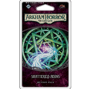 Arkham Horror LCG - Shattered Aeons Mythos Pack