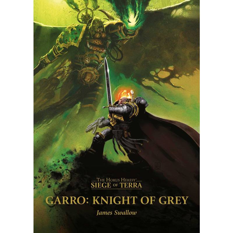 Horus Heresy: Siege of Terra 10 - Garro: Knight of Grey (BL3066)