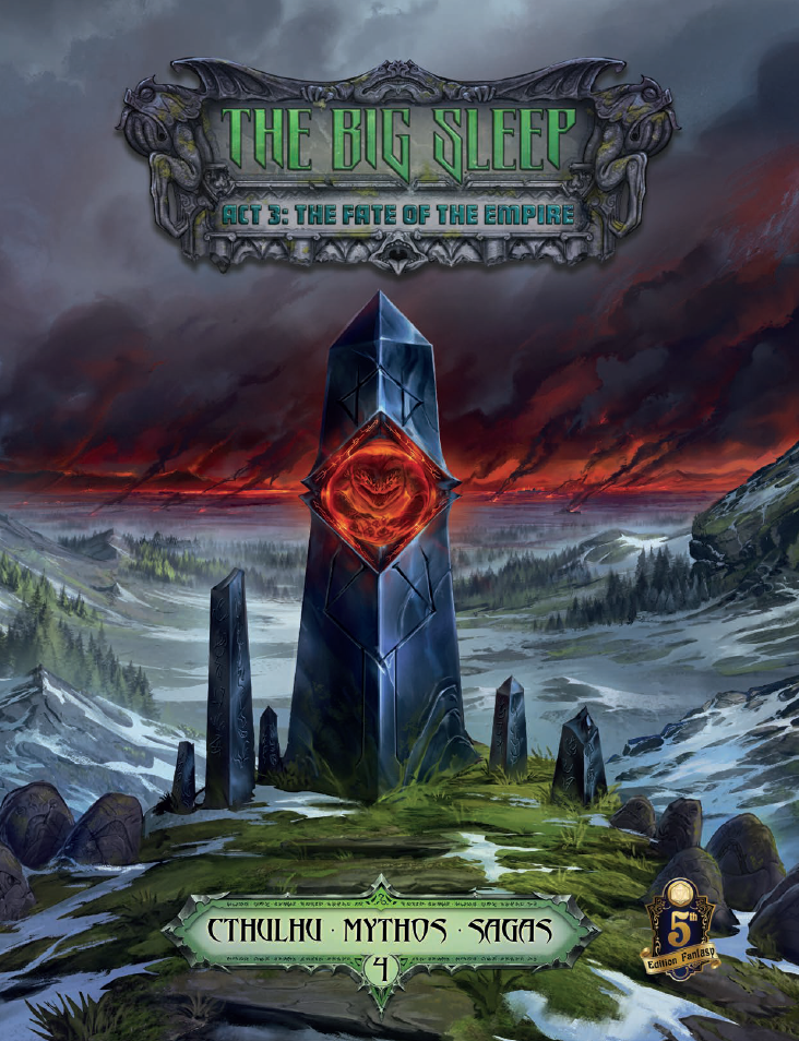 Sandy Petersen's Cthulhu Mythos - The Big Sleep Act 3: The Fate of the Empire