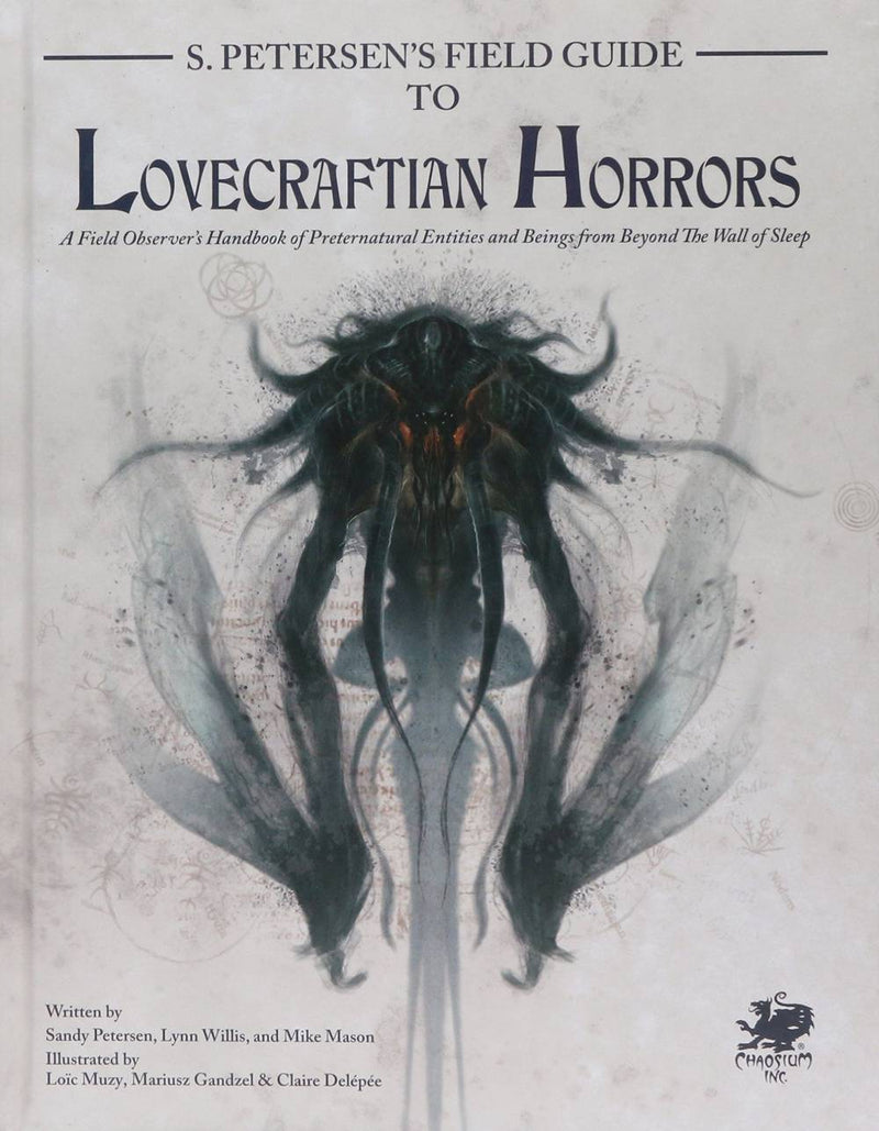 Sandy Petersen's Field Guide to Lovecraftian Horrors
