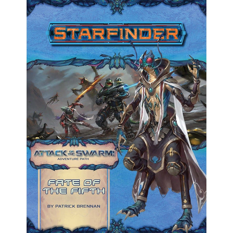 Starfinder Adventure: 19 Attack of the Swarm! - Fate of the Fifth