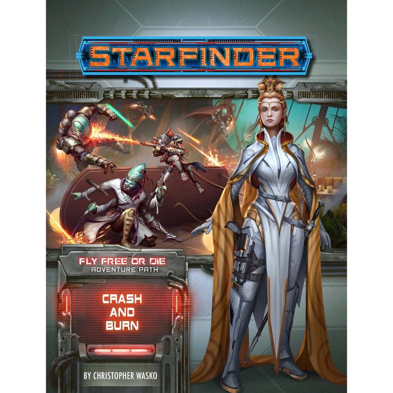Starfinder Adventure: 38 Fly Free or Die - Crash and Burn
