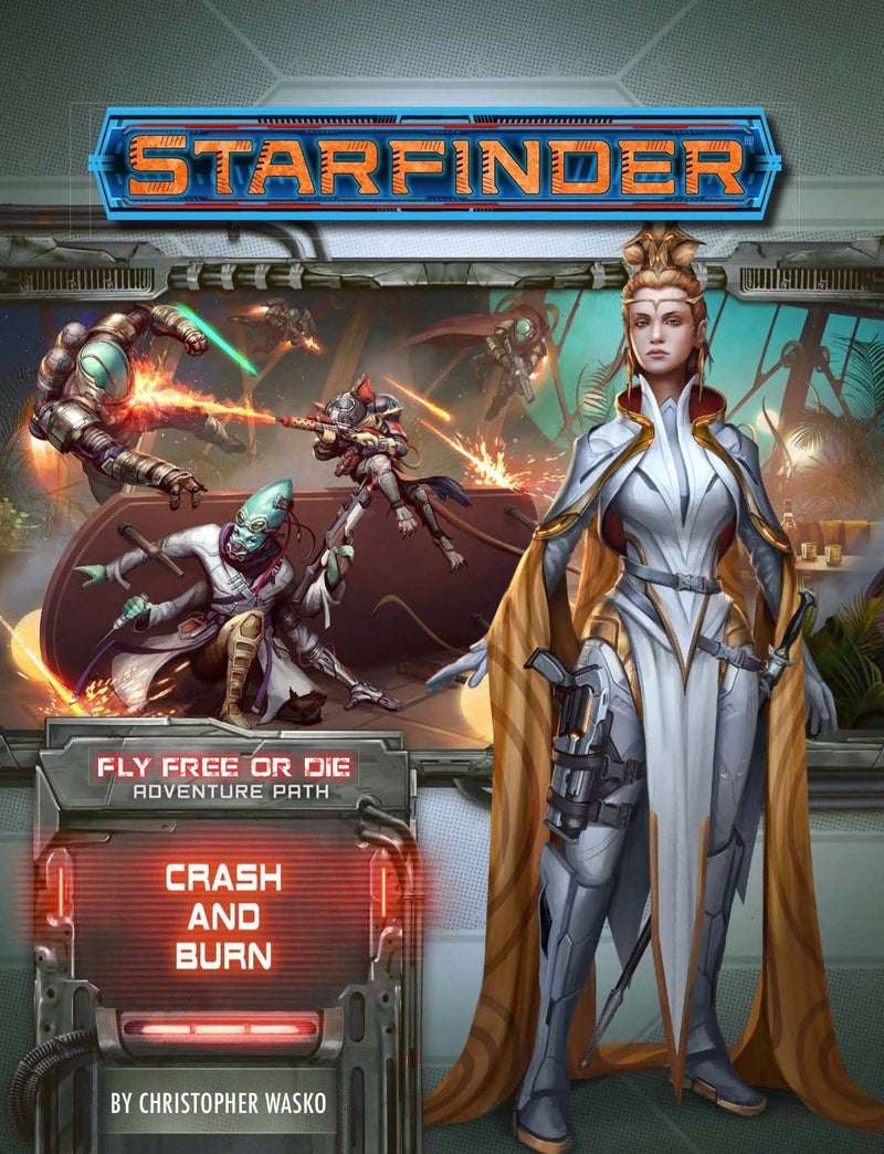 Starfinder Adventure: 38 Fly Free or Die - Crash and Burn