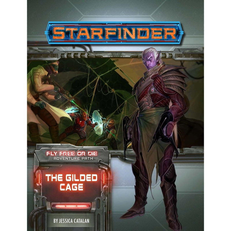 Starfinder Adventure: 39 Fly Free or Die - The Gilded Cage