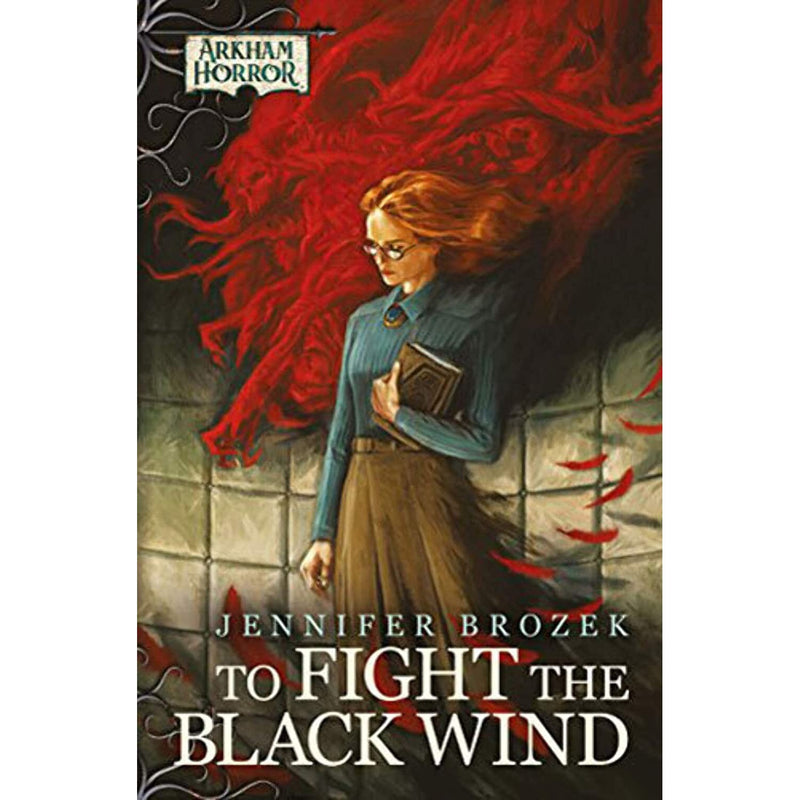 Arkham Horror Novel: To Fight the Black Wind