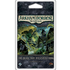 Arkham Horror LCG - The Blob That Ate Everything