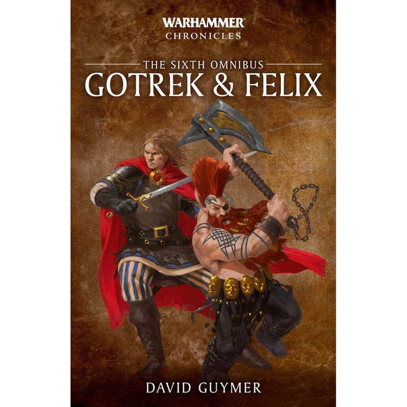 Gotrek & Felix: The Sixth Omnibus ( BL2926 )