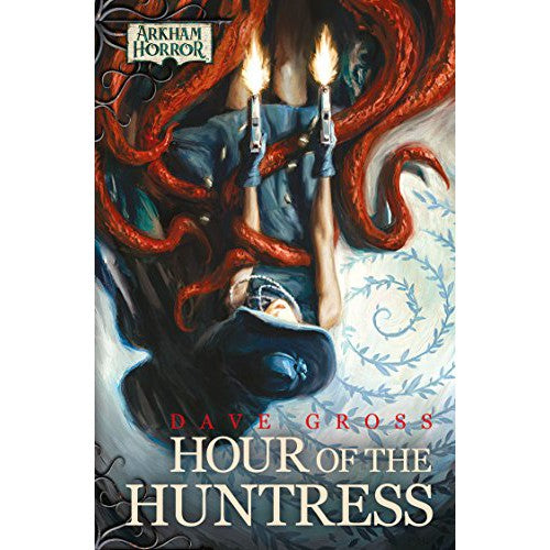 Arkham Horror Novel: Hour of the Huntress