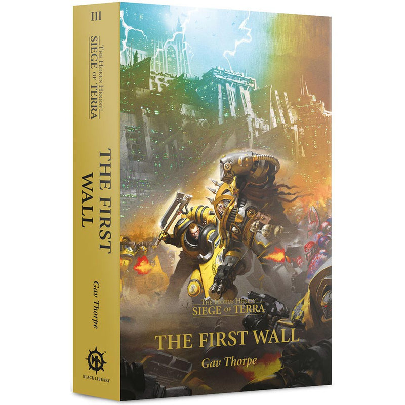 The First Wall - The Horus Heresy: Siege of Terra Book 3 ( BL2942 )