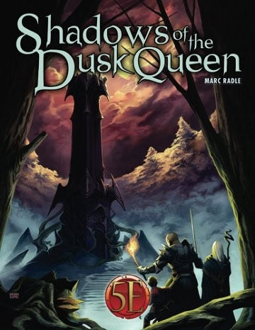 Kobold Press : Shadows of the Dusk Queen (5E)