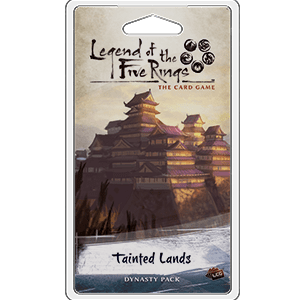 Legend of the Five Rings: Elemental Cycle - Tainted Lands