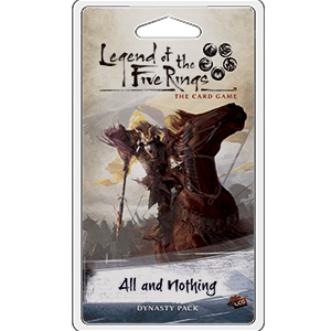 Legend of the Five Rings: Elemental Cycle - All and Nothing