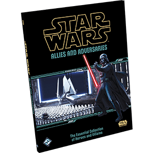Star Wars RPG - Allies and Adversaries