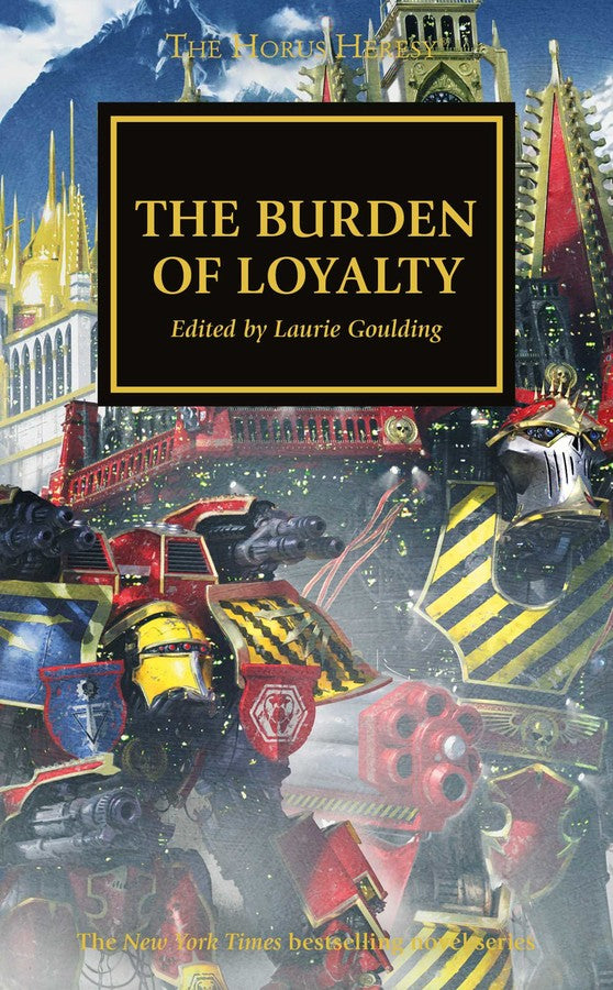 Horus Heresy 48: The Burden of Loyalty